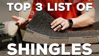 Roofings "Top 3 Shingles" and Why We Love Them