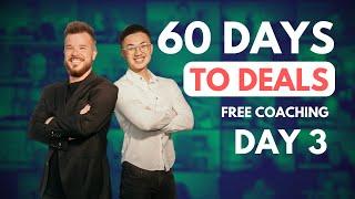 Welcome to "60 Days to Deals" with Andrew Schlag & Leo Valentino!  | DAY 3