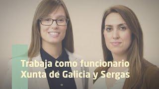 Trabaja como funcionario - Xunta de Galicia y Sergas