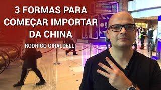 3 Formas para começar a importar da China | China Gate Importação