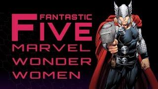 5 Best Marvel Wonder Women - Fantastic Five