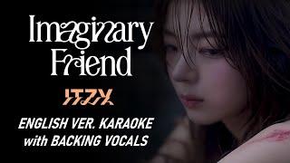 ITZY - IMAGINARY FRIEND - ENGLISH VER. KARAOKE WITH BACKING VOCALS