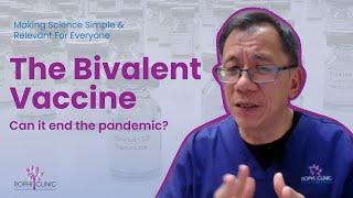 What is a Bivalent Vaccine? | Dr Leong Hoe Nam @ The Rophi Clinic