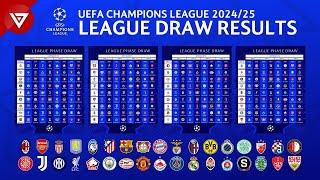  Draw Results UEFA Champions League 2024/25 League Phase & Match Fixtures