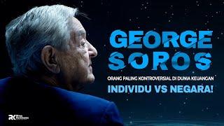 George Soros, Orang Yang Paling Kontroversial di Dunia Keuangan? Individu VS Negara!