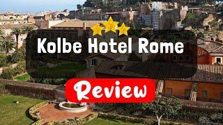 Kolbe Hotel Rome Review - Should You Stay At This Hotel?