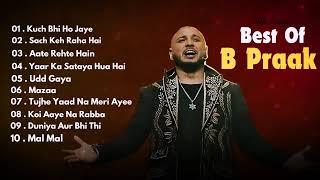 Best of B Praak | Audio Jukebox | B Praak Hits Songs | Latest Bollywood Songs | Indian songs |