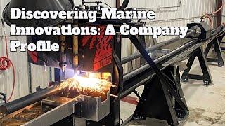 Discovering Marine Innovations: A Company Profile