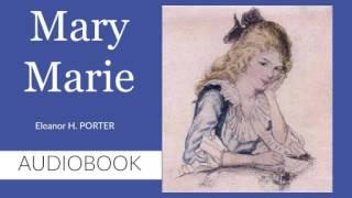 Mary Marie by Eleanor H. Porter - Audiobook