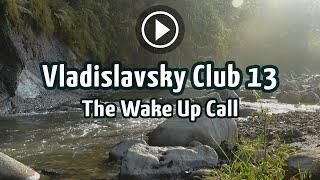 Vladislavsky Club 13 The Wake Up Call Psy Goa Trance Dj Set.