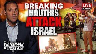 Israel ATTACKED by Yemen’s Houthis; DEADLY Drone Strike on Tel Aviv | Watchman Newscast LIVE