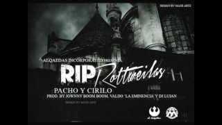 Pacho y Cirilo-R.I.P. Rottwileas(Tiraera Pa Cosculluela,Algenis,Javier la amenaza y Los Mafia Boys)