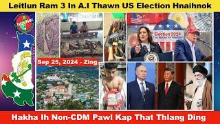 Sep 25 Zing: CDF Hakha In Non-CDM Pawl Kap That Ding. IA Hmangin Ram 3 In US Election An Hnaihnok