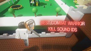 COMBAT WARRIORS BEST KILL SOUND IDS