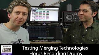 Testing The Merging Technologies Horus Recording Drums