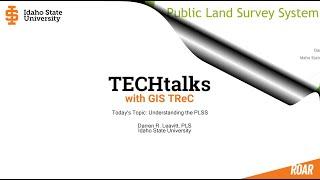 TECH talk with the GIS TReC: Understanding PLSS