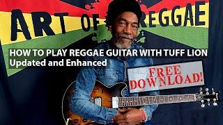 How To Play Reggae Guitar with Tuff Lion UPDATED | ArtofReggae.com