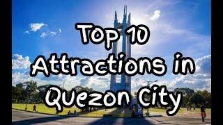 Top 10 Attractions in Quezon City