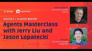 AI Agents Masterclass with Jerry Liu and Jason Lopatecki