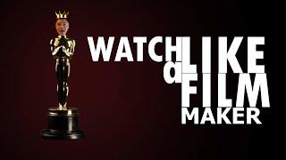 The Oscars and Film Festivals | Watch Like a Filmmaker EP.8