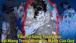 [ Full ] Tiểu Tử Sống Trong Núi Lại Mang Trong Mình Sức Mạnh Của Quỷ l Review Truyện Tranh Hay