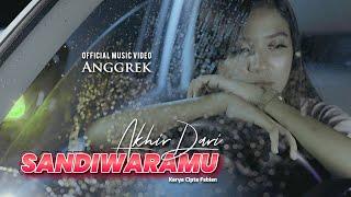 Anggrek - Akhir Dari Sandiwaramu (Official Music Video)