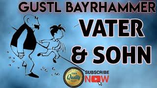 VATER UND SOHN ( HEIT IS ZINFTIG)  GUSTL BAYRHAMMER  FASS VINYL 1977  #hörspiel  #humor  #bayrisch