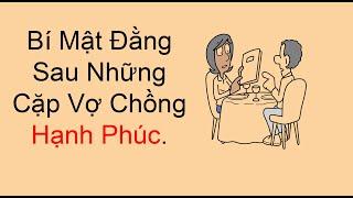 Bí Mật Đằng Sau Những Cặp Vợ Chồng Hạnh Phúc | Câu Chuyện Thực Tế | Mindset Version 