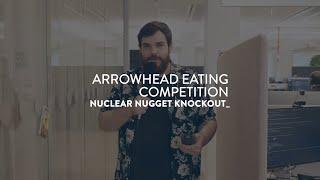 Arrowhead's Nuclear Nugget Knockout!