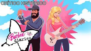 El Diario de Barbie - Crítico Histérico