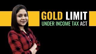 How Much Gold You Can Hold Under Income Tax Rules?