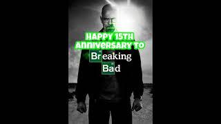 Breaking Bad 15th Anniversary!!