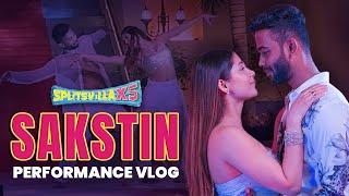 SAKSTIN Splitsvilla Performance Vlog | The Process ​⁠@sakshishrivas