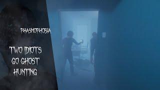 2 Idiots Go Ghost Hunting | Phasmophobia