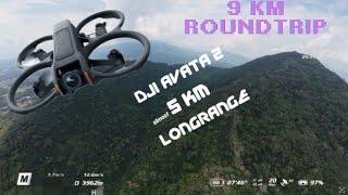 DJI Avata 2 range test with DJI FPV RC3 DJI GOOGLES 3 4.5km to the mountain 9km round trip
