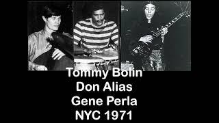 Tommy Bolin, Don Alias and Gene Perla LIVE in NYC.