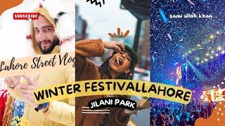 Lahore street Vlogs || race course park lahore festival 2022 || jilani park lahore