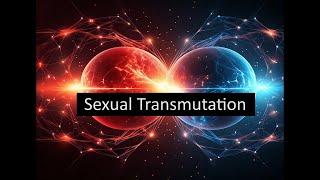 Sexual Transmutation