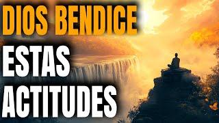 7 ACTITUDES Que Dios Bendice ABUNDANTEMENTE - Reflexión Cristiana