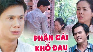 Phim Việt Nam 2024 | PHẬN GÁI KHỔ ĐAU TRÓT TRAO CHO GÃ LĂNG NHĂNG | Phim Việt Nam Mới Nhất 2024