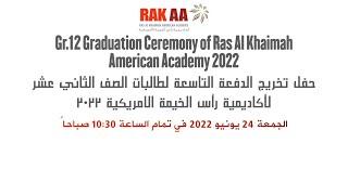 Gr.12 Graduation Ceremony of Ras Al Khaimah American Academy 2022