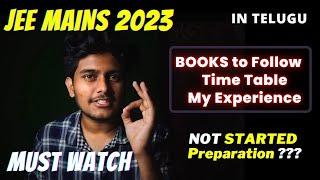 JEE MAINS 2023 Watch Video Start Preparation Get Good Rank || BOOKS || Time Table | | MOTIVATION 