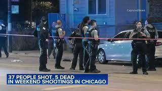 37 shot, 5 fatally, in Chicago weekend shootings