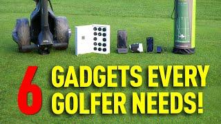 6 GADGETS EVERY GOLFER NEEDS!!