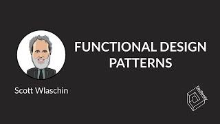   Functional Design Patterns (Scott Wlaschin)