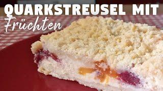 Quark Streuselkuchen mit Kirschen und Mandarinen | einfach und schnell backen | Mürbeteig