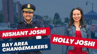 Holly Joshi and Nishant Joshi: Bay Area Changemakers