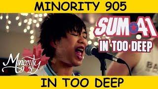 Sum 41 - In Too Deep (Minority 905 Full Band Cover)