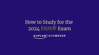 How to Study For the 2024 FRM® Exam