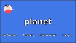 PLANET - Meaning and Pronunciation